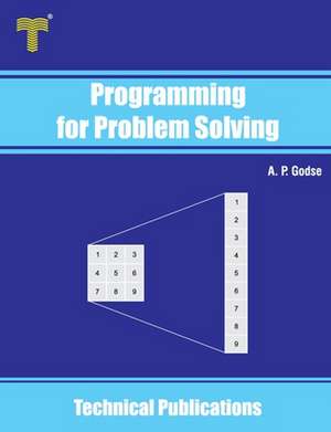 Programming for Problem Solving de A P Godse