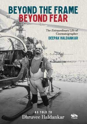 Beyond the Frame, Beyond Fear de Dhruvee Haldankar
