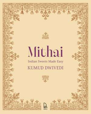 MITHAI de Kumud Dwivedi