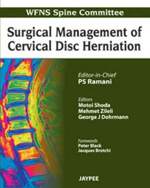 Surgical Management of Cervical Disc Herniation de PS Ramani