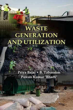 WASTE GENERATION AND UTILIZATION de Priya Bajaj