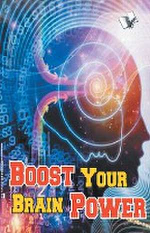 Boost your brain power de Varinder Aggarwal