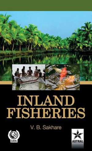 Inland Fisheries de Vishwas B. Sakhare