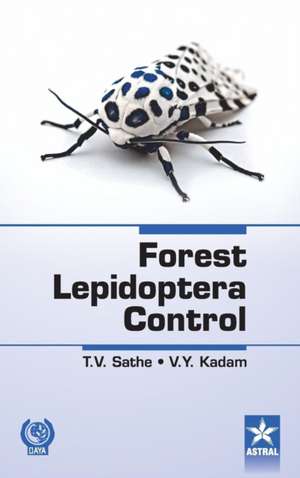 Forest Lepidoptera Control de Sathe T. V. &. Kadam V. y.