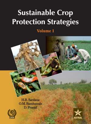 Sustainable Crop Protection Strategies Vol. 2 de H. R. & Bambawale O. M. & Pras Sardana