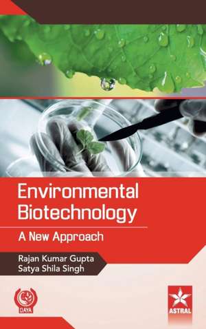 Environmental Biotechnology de Rajan Kumar Gupta
