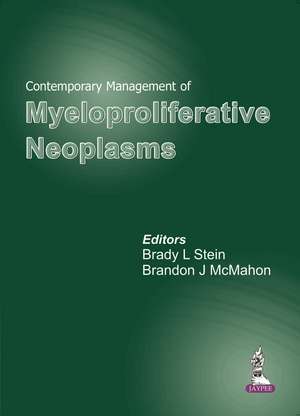 Contemporary Management of Myeloproliferative Neoplasms de Brady L Stein