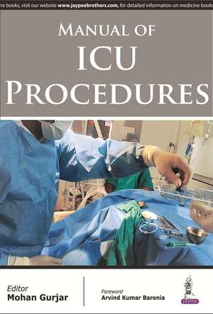 Manual of ICU Procedures de Mohan Gurjar