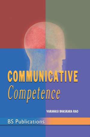 Communicative Competence de Varanasi Bhaskara Rao