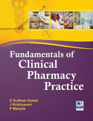 Fundamentals of Clinical Pharmacy Practice de Sudheer D Kumar