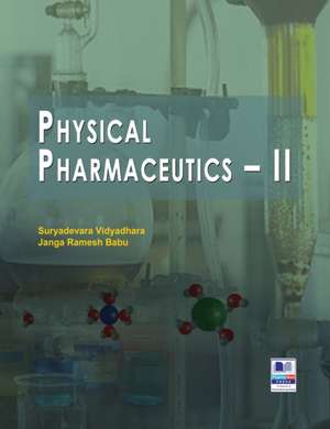 Physical Pharmaceutics - II de S. Vidyadhara