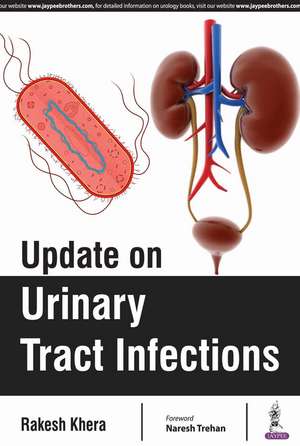 Update on Urinary Tract Infections de Rakesh Khera