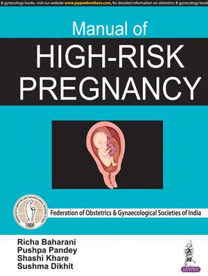 Manual of High-Risk Pregnancy de Richa Baharani