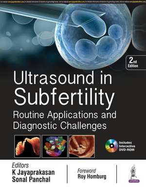 Ultrasound in Subfertility: Routine Applications and Diagnostic Challenges de K Jayaprakasan