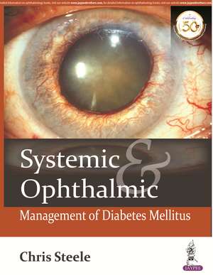 Systemic & Ophthalmic Management of Diabetes Mellitus de Chris Steele