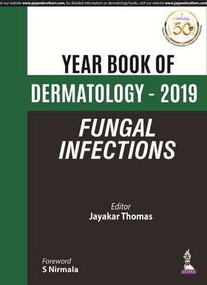 Year Book of Dermatology - 2019 Fungal Infections de Jayakar Thomas