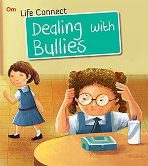 Life Connect Dealing with Bullies