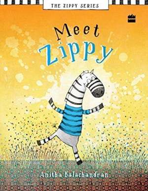 Meet Zippy de Anitha Balachandran