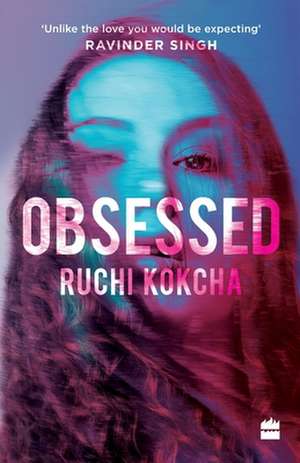 Obsessed de Ruchi Kokcha