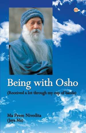 Being With Osho de Maa Prem Nivedita