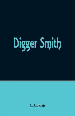 Digger Smith de C. J. Dennis