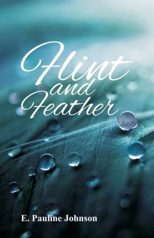 Johnson, E: Flint and Feather