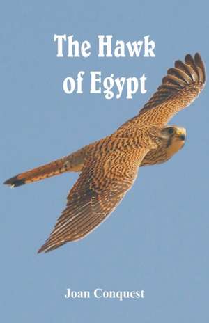 The Hawk of Egypt de Joan Conquest