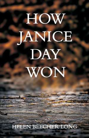 How Janice Day Won de Helen Beecher Long