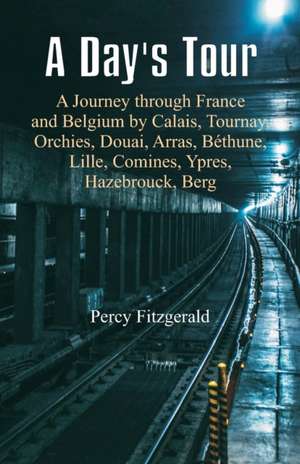 A Day's Tour de Percy Fitzgerald