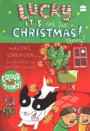 Lucky, It's Not Just a Christmas Story! de Nalini Sorensen