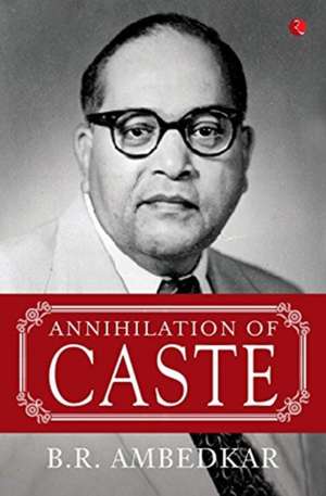 Annihilation Of Caste de Ambedkar B. R.