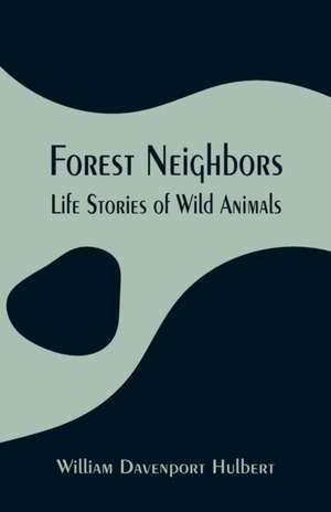 Forest Neighbors de William Davenport Hulbert