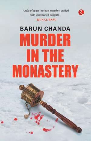 Murder in the Monastery de Barun Chanda