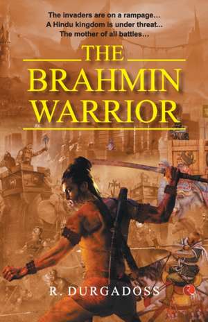 THE BRAHMIN WARRIOR de R. Durgadoss