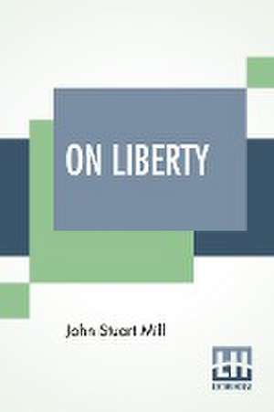 On Liberty de John Stuart Mill