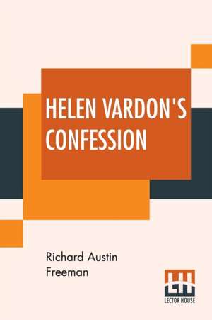 Helen Vardon's Confession de Richard Austin Freeman