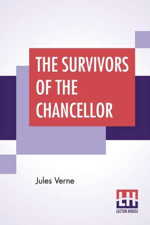 The Survivors Of The Chancellor de Jules Verne