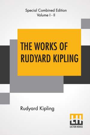 The Works Of Rudyard Kipling (Complete) de Rudyard Kipling