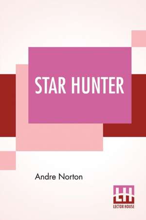 Star Hunter de Andre Norton