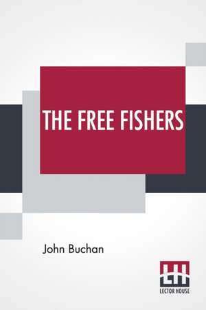 The Free Fishers de John Buchan