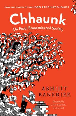 Chhaunk On Food, Economics And Society de Abhijit Banerjee