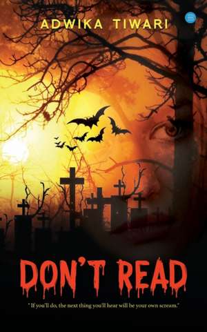 Don't Read de Adwika Tiwari