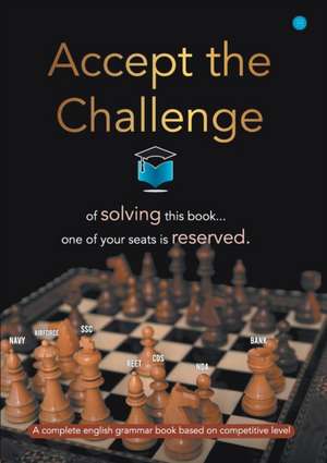 Accept the Challenge de Subho Biswas