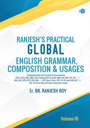 Ranjesh's Practical Global English Grammar,Composition & Usages- Volume - 1A de Er. BK. Ranjesh Roy