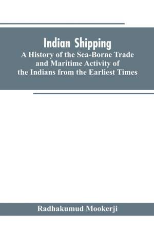 Indian shipping de Radhakumud Mookerji