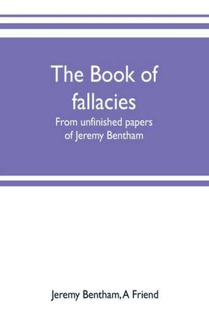 The book of fallacies de Jeremy Bentham