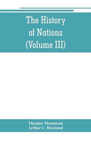 The History of Nations de Theodor Mommsen