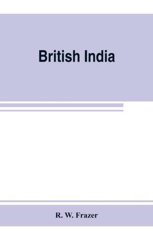 British India de R. W. Frazer