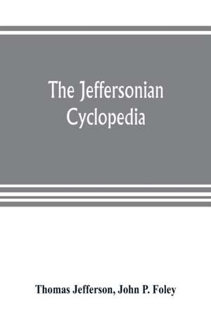 The Jeffersonian cyclopedia de Thomas Jefferson