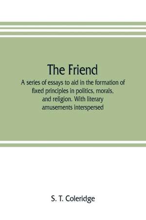 The friend de S. T. Coleridge